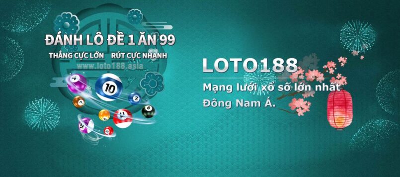 Tải app Loto188 và gia nhập hệ thống lô đề hàng đầu Đông Nam Á.