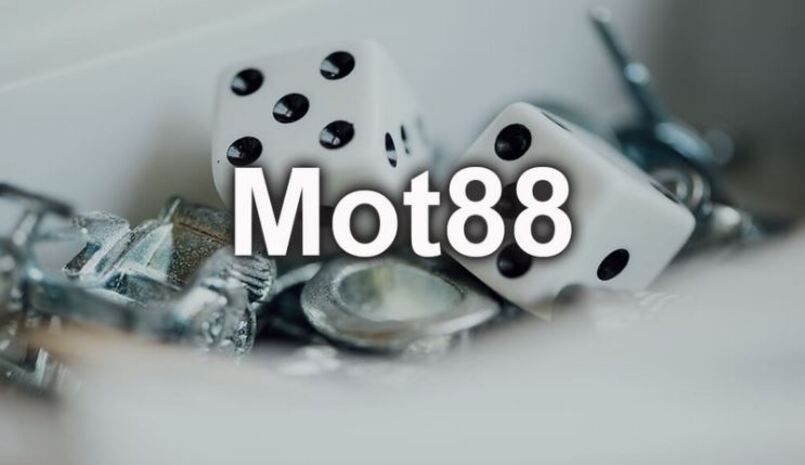 Lý do nên tin tưởng vào cái tên Mot88.